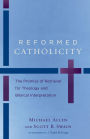 Reformed Catholicity: The Promise of Retrieval for Theology and Biblical Interpretation