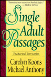 Single Adult Passages: Uncharted Territories