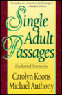 Single Adult Passages: Uncharted Territories