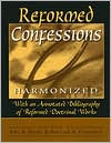 Reformed Confessions Harmonized
