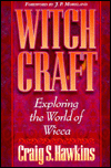 Witchcraft: Exploring the World of Wicca