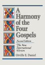 A Harmony of the Four Gospels: The New International Version