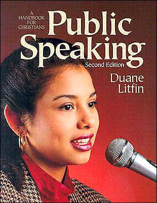 Public Speaking: A Handbook for Christians / Edition 2