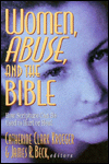 Woman, Abuse and the Bible: How Scripture Can Be Used to Hurt or Heal