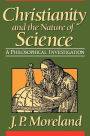 Christianity and the Nature of Science