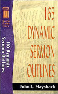 165 Dynamic Sermon Outlines