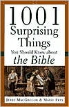 1001 Surprising Things You Should Know about the Bible