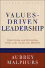 Values-Driven Leadership: Discovering and Developing Your Core Values for Ministry / Edition 2