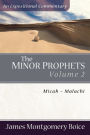 The Minor Prophets: Micah-Malachi