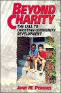 Beyond Charity: The Call to Christian Community Development