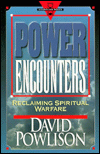 Power Encounters: Reclaiming Spiritual Warfare
