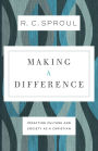 Making a Difference: Impacting Culture and Society as a Christian