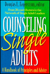 Counseling Single Adults: A Handbook of Principles and Advice