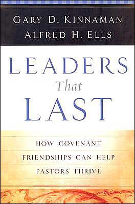 Leaders That Last: How Covenant Friendships Can Help Pastors Thrive