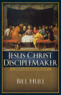 Jesus Christ, Disciplemaker / Edition 20