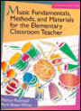 Music Fundamentals, Methods, and Materials for the Elementary Classroom Teacher / Edition 2