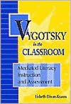 Vygotsky in the Classroom: Mediated Literacy Instruction and Assessment / Edition 1