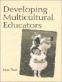 Developing Multicultural Educators / Edition 1