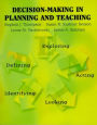Decision Making in Planning and Teaching / Edition 1