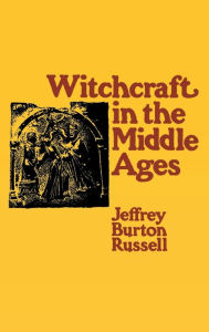 Title: Witchcraft in the Middle Ages, Author: Jeffrey Burton Russell