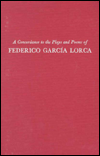 A Concordance to the Plays and Poems of Federico Garcia Lorca