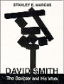 David Smith: The Sculptor and His Work