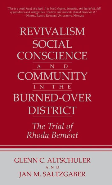 Revivalism, Social Conscience, and Community in the Burned-Over District: The Trial of Rhoda Bement