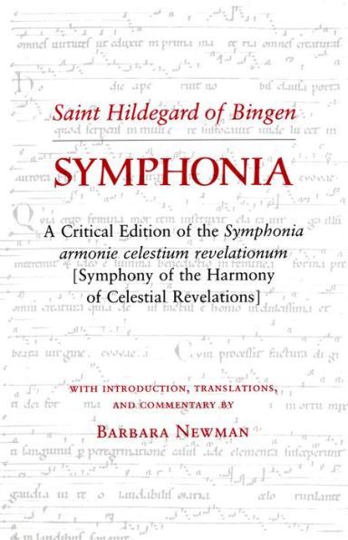 Symphonia: A Critical Edition of the Symphonia armonie celestium revelationum (Symphony of the Harmony of Celestial Revelations)