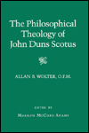 The Philosophical Theology of John Duns Scotus