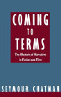 Coming to Terms: The Rhetoric of Narrative in Fiction and Film
