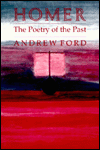 Homer: The Poetry of the Past