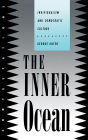 The Inner Ocean: Individualism and Democratic Culture