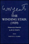 Title: The Winding Stair (1929): Manuscript Materials / Edition 1, Author: William Butler Yeats