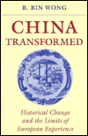 China Transformed: Historical Change and the Limits of European Experience