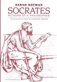Title: Socrates: Fictions of a Philosopher, Author: Sarah Kofman