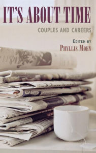 Title: It's about Time: Couples and Careers, Author: Phyllis Moen