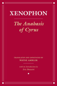 Title: The Anabasis of Cyrus, Author: Xenophon