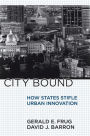 City Bound: How States Stifle Urban Innovation / Edition 1
