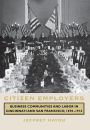 Citizen Employers: Business Communities and Labor in Cincinnati and San Francisco, 1870-1916 / Edition 1