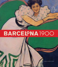Title: Barcelona 1900, Author: Teresa-M. Sala