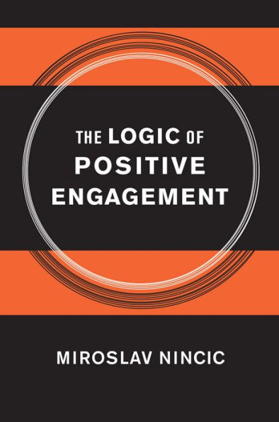 The Logic of Positive Engagement