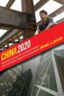 China 2020: How Western Business Can-and Should-Influence Social and Political Change in the Coming Decade