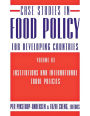 Case Studies in Food Policy for Developing Countries: Institutions and International Trade Policies / Edition 1