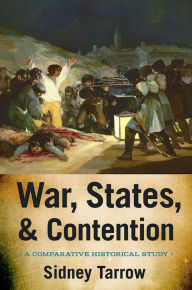 Title: War, States, and Contention: A Comparative Historical Study, Author: Sidney Tarrow
