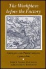 Workplace before the Factory: Artisans and Proletarians, 1500-1800