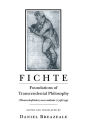 Fichte: Foundations of Transcendental Philosophy (Wissenschaftslehre) nova methodo (1796-99) / Edition 1