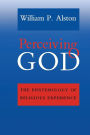 Perceiving God: The Epistemology of Religious Experience / Edition 1