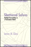 Shattered Selves: Multiple Personality in a Postmodern World
