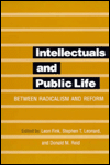 Intellectuals and Public Life: Between Radicalism and Reform