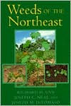 Title: Weeds of the Northeast / Edition 1, Author: Richard H. Uva